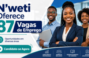 N’weti Oferece (87) Vagas de Emprego – Candidate-se Agora